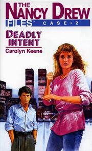 Cover of: Deadly Intent (Nancy Drew Files #2)