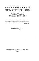 Shakespearean constitutions : politics, theatre, criticism 1730-1830