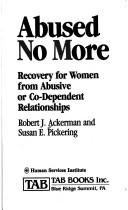 Cover of: Abused no more by Robert J. Ackerman