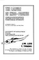 Cover of: The larvae of Indo-Pacific shorefishes