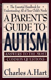 Cover of: A parent's guide to autism by Hart, Charles