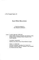 Cover of: East-West relations: a task force report to the Trilateral Commission