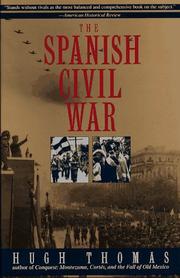 The Spanish Civil War by Hugh Thomas, Hugh Thomas, Hugh Thomas
