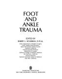 Cover of: Foot and ankle trauma by edited by Barry L. Scurran.