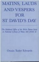 Matins, lauds, and vespers for St. David's Day by Owain Tudor Edwards