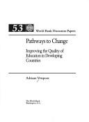 Cover of: Pathways to change: improving the quality of education in developing countries