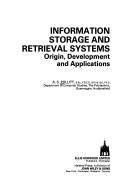 Information storage and retrieval systems : origin, development and applications