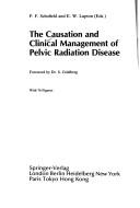 The Causation and clinical management of pelvic radiation disease by P. F. Schofield