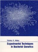 Cover of: Experimental techniques in bacterial genetics