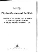 Physics, classics, and the Bible by Harold P. Fry