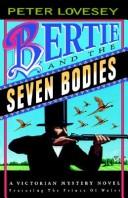 Cover of: Bertie and the seven bodies by Peter Lovesey, Peter Lovesey