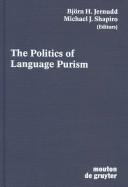 Cover of: The Politics of language purism by edited by Björn H. Jernudd, Michael J. Shapiro.