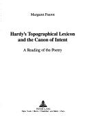 Cover of: Hardy's topographical lexicon and the canon of intent: a reading of the poetry