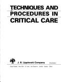 Cover of: Techniques and procedures in critical care