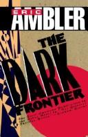 Cover of: The dark frontier by Eric Ambler
