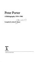 Cover of: Peter Porter: a bibliography, 1954-1986