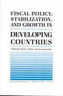 Cover of: Fiscal policy, stabilization, and growth in developing countries