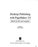 Desktop publishing with Pagemaker 3.0 by Tony Bove