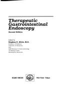 Cover of: Therapeutic gastrointestinal endoscopy
