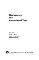 Cover of: Neuroscience and connectionist theory