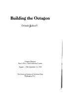 Cover of: Building the Octagon: Octagon Museum, August 1, 1989-September 30, 1989