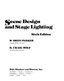 Scene design and stage lighting by W. Oren Parker
