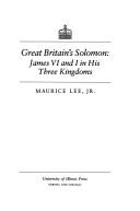 Cover of: Great Britain's Solomon: James VI and I in his three kingdoms