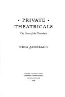 Cover of: Private theatricals: the lives of the Victorians