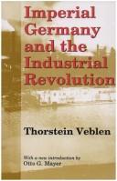 Cover of: Imperial Germany and the industrial revolution by Thorstein Veblen