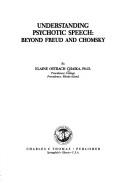 Cover of: Understanding psychotic speech: beyond Freud and Chomsky