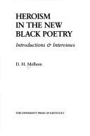 Cover of: Heroism in the New Black Poetry: Introductions & Interviews