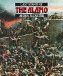 Cover of: Last stand at the Alamo