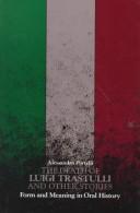 Cover of: The death of Luigi Trastulli and other stories by Alessandro Portelli