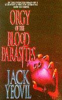 Orgy of the blood parasites