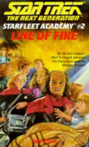Star Trek The Next Generation - Starfleet Academy - Line of Fire by Peter David