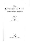Cover of: The Revolution in words: righting women, 1868-1871