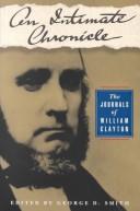Cover of: An intimate chronicle: the journals of William Clayton