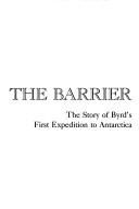 Cover of: Beyond the barrier: the story of Byrd's first expedition to Antarctica