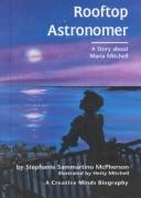 Cover of: Rooftop astronomer: a story about Maria Mitchell
