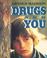 Cover of: Drugs and you