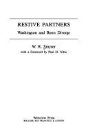Cover of: Restive partners: Washington and Bonn diverge