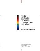 Cover of: The cosmic voyage: through time and space