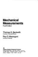 Mechanical measurements by T. G. Beckwith, Thomas G. Beckwith, Roy D. Marangoni, John H. Lienhard V