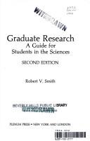 Graduate research : a guide for students in the sciences