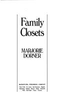 Cover of: Family closets by Marjorie Dorner