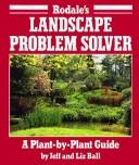 Cover of: Rodale's landscape problem solver by Jeff Ball
