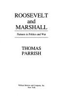 Cover of: Roosevelt and Marshall: partners in politics and war