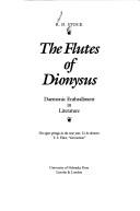 The flutes of Dionysus by R. D. Stock
