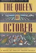 Cover of: The Queen of October by Shelley Fraser Mickle