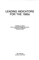 Cover of: Leading indicators for the 1990s